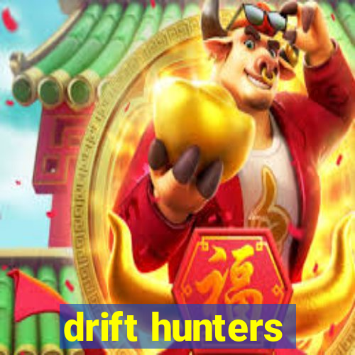 drift hunters